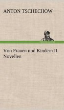 Von Frauen Und Kindern II. Novellen