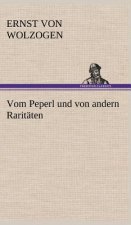 Vom Peperl Und Von Andern Raritaten