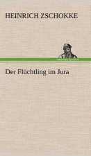 Der Fluchtling Im Jura