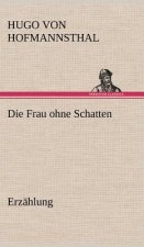 Die Frau Ohne Schatten (Erzahlung)