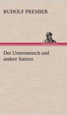 Der Untermensch Und Andere Satiren