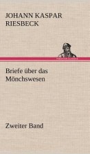 Briefe Uber Das Monchswesen - Zweiter Band