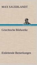 Griechische Bildwerke