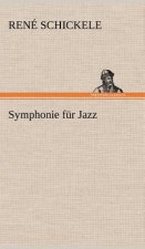 Symphonie Fur Jazz