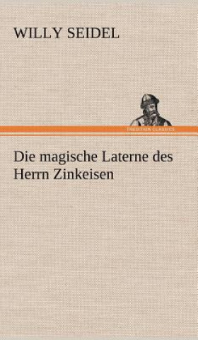 Magische Laterne Des Herrn Zinkeisen