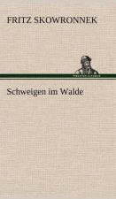 Schweigen Im Walde