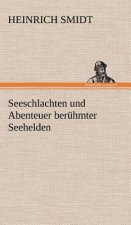Seeschlachten Und Abenteuer Beruhmter Seehelden