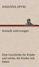 Kornelli Wird Erzogen