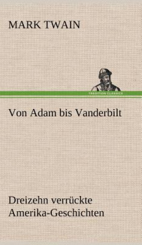 Von Adam Bis Vanderbilt