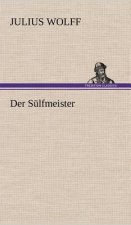 Der Sulfmeister