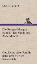 Die Rougon-Macquart. Band 5 - Die Sunde Des ABBE Mouret
