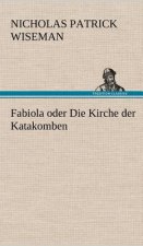 Fabiola Oder Die Kirche Der Katakomben