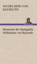Memoiren Der Markgrafin Wilhelmine Von Bayreuth