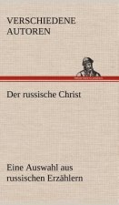Der Russische Christ. Eine Auswahl Aus Russischen Erzahlern