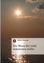 Mann der nicht ankommen wollte