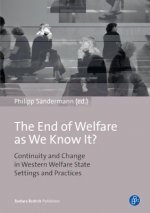 End of Welfare as We Know It?
