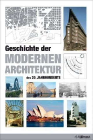 Geschichte der Modernen Architektur des 20. Jahrhunderts