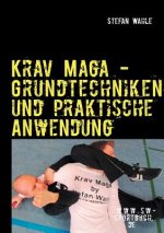 Krav Maga - Grundtechniken Und Praktische Anwendung