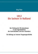 1812 - Die Sachsen in Russland