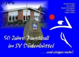 50 Jahre Faustball im SV Düdenbüttel