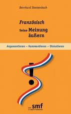 Franzoesisch - seine Meinung aussern