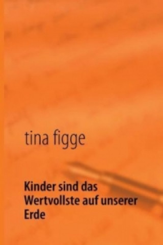 Kinder sind das Wertvollste auf unserer Erde