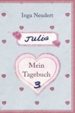 Julia - Mein Tagebuch 3. Bd.3