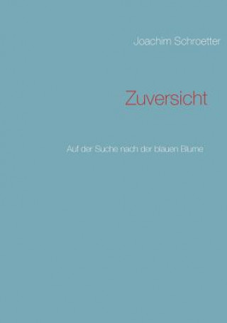 Zuversicht