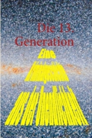 Die 13. Generation