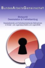 Blickpunkt Deeskalation & Freiheitsentzug