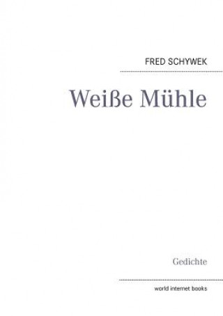 Weisse Muhle