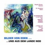 Bilder von Eden - und aus dem Lande Nod