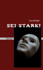 Sei stark!