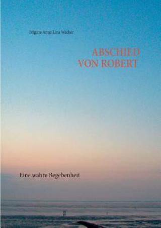 Abschied von Robert