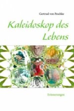 Kaleidoskop des Lebens