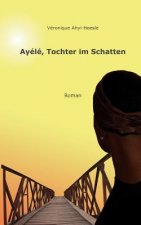 Ayele, Tochter im Schatten