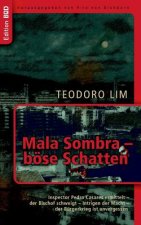 Mala Sombra - boese Schatten