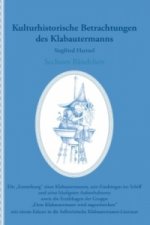 Kulturhistorische Betrachtungen des Klabautermanns - Sechstes Bändchen. Bd.6