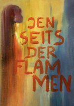 Jenseits der Flammen