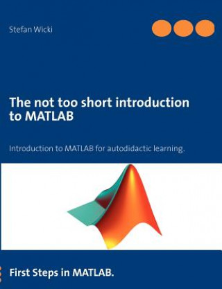 not too short introduction to MATLAB