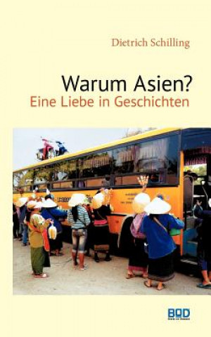 Warum Asien?