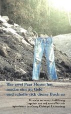 Wer zwei Paar Hosen hat, mache eins zu Geld und schaffe sich dieses Buch an