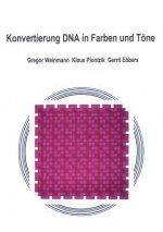 Konvertierung DNA in Farben und Toene