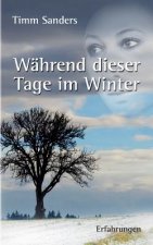 Wahrend dieser Tage im Winter