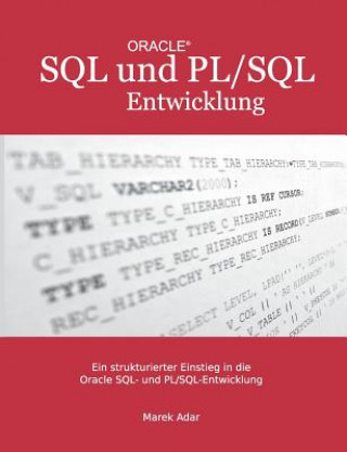 strukturierter Einstieg in die Oracle SQL und PL/SQL-Entwicklung