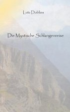 mystische Schlangenreise