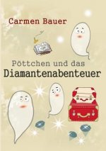 Poettchen und das Diamantenabenteuer