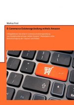E-Commerce Existenzgrundung mittels Amazon
