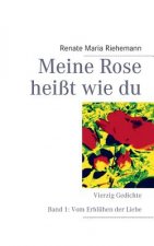 Meine Rose heisst wie du