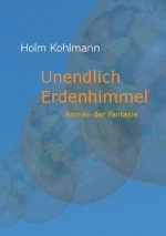 Unendlich Erdenhimmel